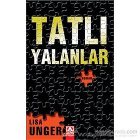 TATLI YALANLAR - LISA UNGER
