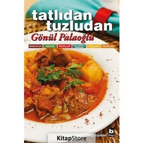TATLIDAN TUZLUDAN - GÖNÜL PALAOĞLU