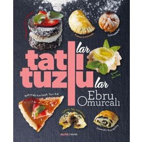 Tatlılar ve Tuzlular - Ebru Omurcalı