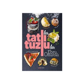 Tatlılar ve Tuzlular - Ebru Omurcalı
