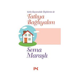TATLIYA BAĞLAYALIM - SEMA MARAŞLI