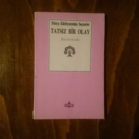 Tatsız Bir Olay - Fyodor Mihayloviç Dostoyevski