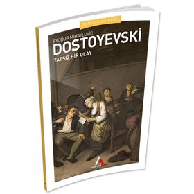 Tatsız Bir Olay - Fyodor Mihayloviç Dostoyevski