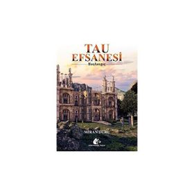 Tau Efsanesi - Başlangıç - Miran Duru
