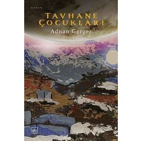 Tavhane Çocukları - Adnan Gerger