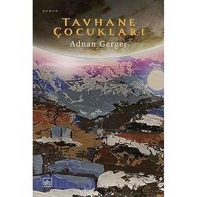 Tavhane Çocukları - Adnan Gerger