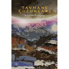 Tavhane Çocukları - Adnan Gerger