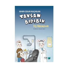 Tavşan Bıdıbık Diş Hekiminde - Seher Cesur Kılıçaslan