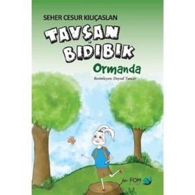 Tavşan Bıdıbık Ormanda - Seher Cesur Kılıçaslan