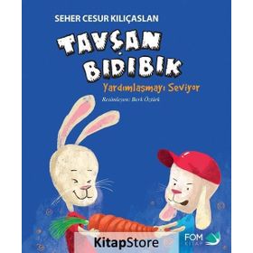 Tavşan Bıdıbık Yardımlaşmayı Seviyor - Seher Cesur Kılıçaslan