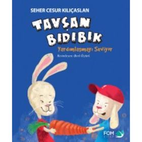 Tavşan Bıdıbık Yardımlaşmayı Seviyor - Seher Cesur Kılıçaslan