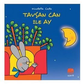 Tavşan Can ile Ay - Uçan Fil Yayınları