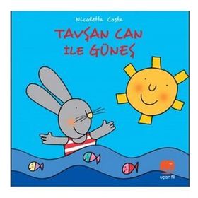 Tavşan Can ile Güneş - Uçan Fil Yayınları