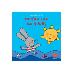 Tavşan Can ile Güneş - Uçan Fil Yayınları