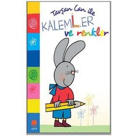 Tavşan Can ile Kalemler ve Renkler - Uçan Fil Yayınları