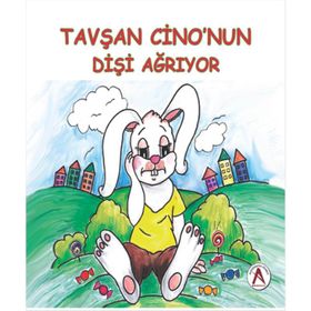 Tavşan Cino’nun Dişi Ağrıyor - Sultan Bedelcigil Gülsüm Duruk