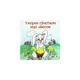 Tavşan Cino’nun Dişi Ağrıyor - Sultan Bedelcigil Gülsüm Duruk