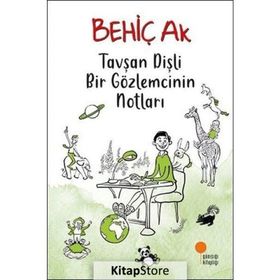 Tavşan Dişli Bir Gözlemcinin Notları - Behiç Ak