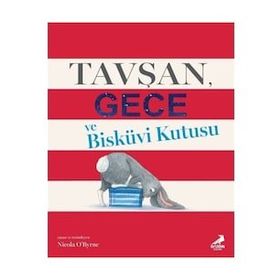 Tavşan Gece ve Bisküvi Kutusu - Nicola O’Byrne