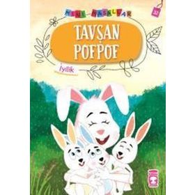 Tavşan Pofpof-Mini Masallar 4-İyilik - Nalan Aktaş Sönmez