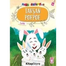 Tavşan Pofpof-Mini Masallar 4-İyilik - Nalan Aktaş Sönmez