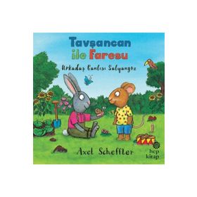 Tavşancan ile Faresu - Arkadaş Canlısı Salyangoz - Axell Schfer