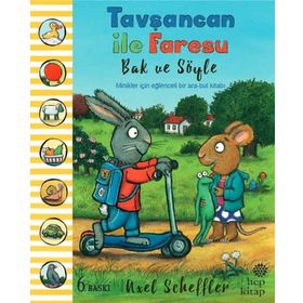 Tavşancan ile Faresu - Bak ve Söyle : Minikler İçin Eğlenceli Bir Ara Bul Kitabı