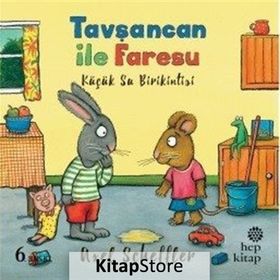Tavşancan ile Faresu - Küçük Su Birikintisi - Axel Scheffler