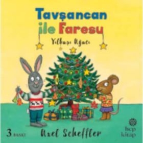Tavşancan ile Faresu - Yılbaşı Ağacı / Axel Scheffler