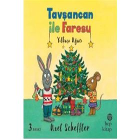 Tavşancan ile Faresu - Yılbaşı Ağacı / Axel Scheffler