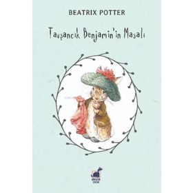 Tavşancık Benjamin'in Masalı - Beatrix Potter