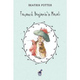 Tavşancık Benjamin'in Masalı - Beatrix Potter