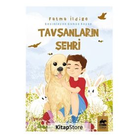Tavşanların Şehri - Fatma İldige