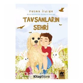 Tavşanların Şehri - Fatma İldige