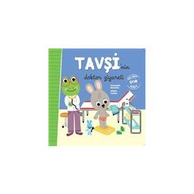 Tavşi'nin Doktor Ziyareti - Doğan ve Egmont Yayıncılık