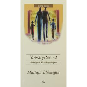 TAVSIYELER 2 - MUSTAFA İSLAMOĞLU