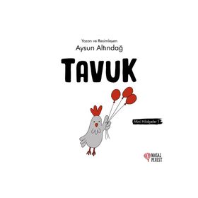 Tavuk - Mini Hikayeler 1 Aysun Altındağ