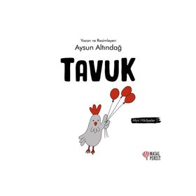 Tavuk - Mini Hikayeler 1 Aysun Altındağ