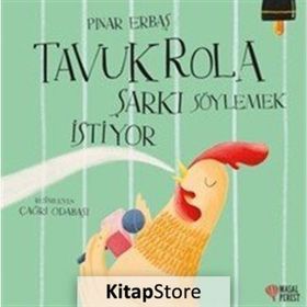 Tavuk Rola Şarkı Söylemek İstiyor Pınar Erbaş