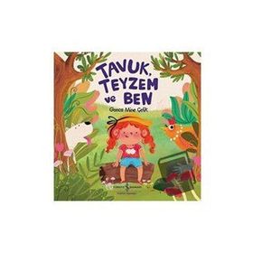Tavuk, Teyzem ve Ben - Gonca Mine Çelik