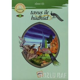 TAVUS ILE HÜDHÜD MİNYATÜRLERLE DÜNYA MASALLARI - 3 - AHMET EFE