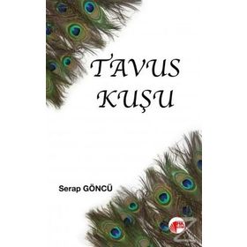 Tavus Kuşu - Serap Göncü