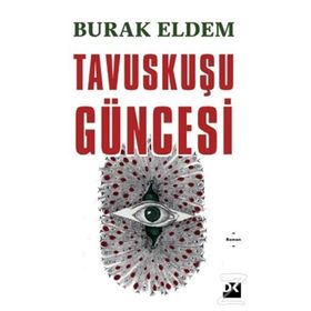 Tavuskuşu Güncesi - Burak Eldem