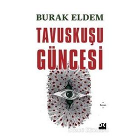 Tavuskuşu Güncesi - Burak Eldem