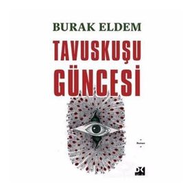 Tavuskuşu Güncesi - Burak Eldem