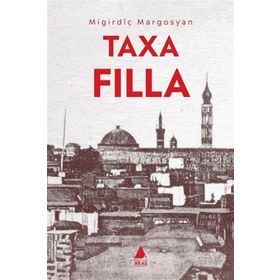 TAXA FILLA / GAVUR MAHALLESI - MIGIRDIÇ MARGOSYAN