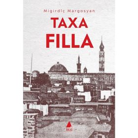 TAXA FILLA / GAVUR MAHALLESI - MIGIRDIÇ MARGOSYAN