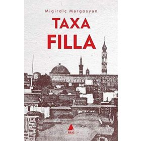 TAXA FILLA / GAVUR MAHALLESI - MIGIRDIÇ MARGOSYAN