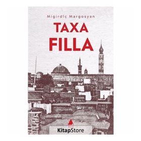 TAXA FILLA / GAVUR MAHALLESI - MIGIRDIÇ MARGOSYAN