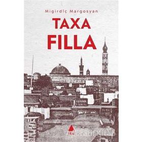 TAXA FILLA / GAVUR MAHALLESI - MIGIRDIÇ MARGOSYAN